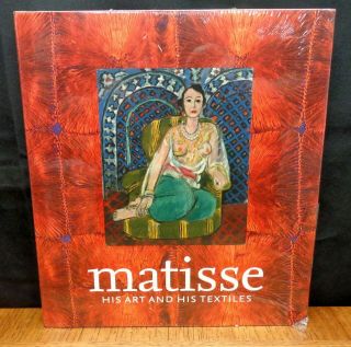 Matisse His Art And His Textiles Hardcover In Shrink Wrap