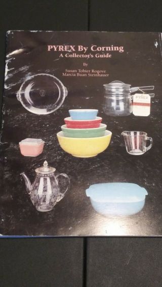 Pyrex By Corning: A Collector 