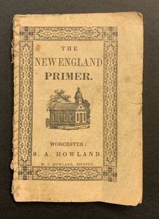 Early 1800’s Chapbook Book England Primer S.  A.  Howland