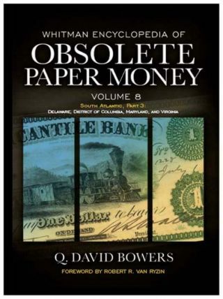 Whitman Encyclopedia Of Obsolete Paper Money Vol 8 South Atlantic De,  Dc,  Md Va