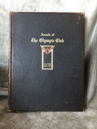 Annals Of The Olympic Club True 1st Print San Francisco 1914 Binding Nf