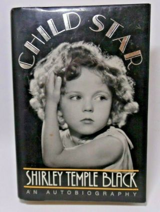Shirley Temple Black Child Star An Autobiography Hc 1st Edition Signed Autograph