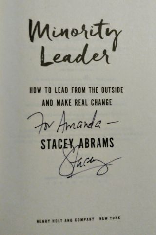 Signed Auto Stacey Abrams,  Minority Leader,  Georgia Vote Star,  1st Ed Hc 2018