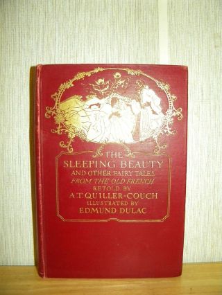 The Sleeping Beauty And Other Fairy Tales From The Old French By Quiller - Couch