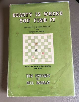 Signed 1st Edition Beauty Is Where You Find It Chess Book - Bill Barclay Sweeney