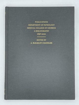 Department Of Pathology Medical College Of Georgia A Bibliography 1838 - 2000