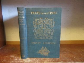 Old Feats On The Fiord Book 1896 Harriet Martineau Outdoors River Travel Nature