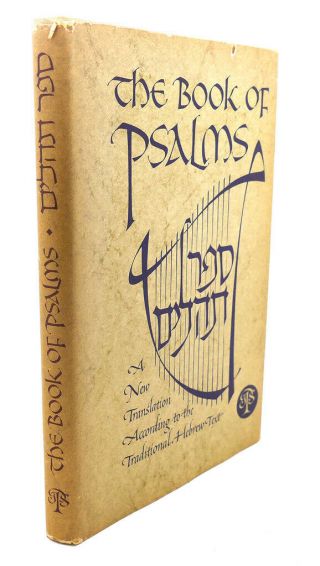 Jewish Publication Society Of America The Book Of Psalms : [sefer Tehilim] A Ne