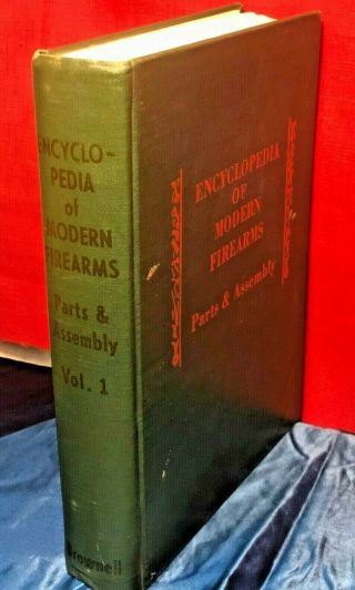 Encyclopedia Of Modern Firearms Parts & Assembly Bob Brownell 1975 -