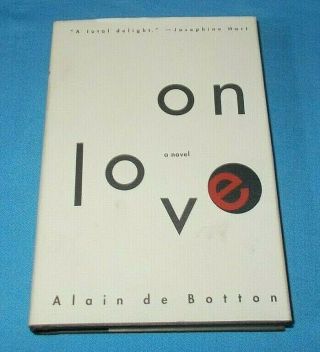" On Love " By Alain De Botton 1993 (stated 1st Printing) Hc/dj Vg,