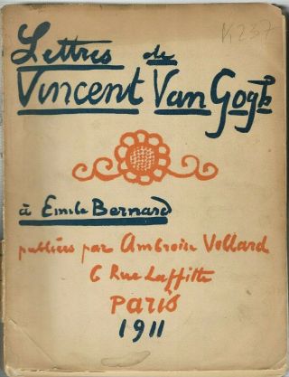Lettres De Vincent Van Gogh A Emile Bernard Paris 1911 Briefe Illustriert