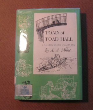 Toad Of Toad Hall A Play By A.  A.  Milne - 1st Hcdj 1970 - Wind & Willows