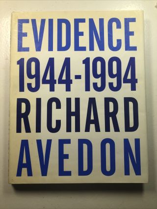 Evidence 1944 - 1994,  Richard Avedon,  First Edition
