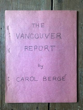 Berge,  Carol.  The Vancouver Report.  York: Fuck You Press,  February 1964