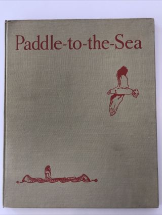 1941 Paddle - To - The - Sea By Holling Clancy Holling