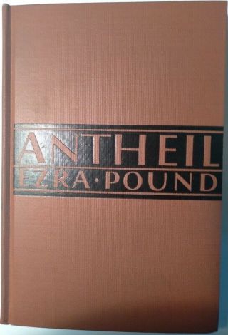 1927 Antheil And The Treatise On Harmony Ezra Pound First Edition Pascal Covici