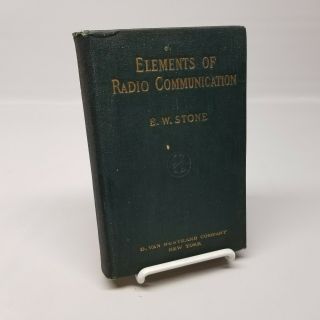 Vintage Elements Of Radio Communication By E.  W.  Stone 1923 Us Navy 2nd Edition