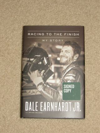 Dale Earnhardt Jr.  Racing To The Finish Autographed Signed Book Hardcover