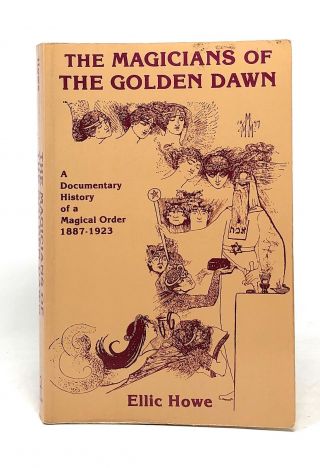 Ellic Howe / Magicians Of The Golden Dawn Documentary History Of Magical Order