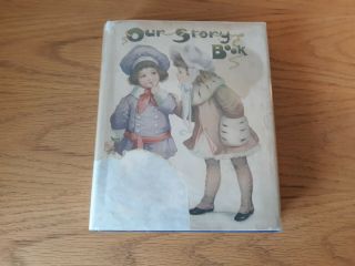 Our Story Book Jingles,  Stories And Rhyms For Little Folks 1916