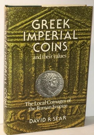 Greek Imperial Coins And Their Value David R.  Sear Coinages Of The Roman Empire