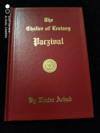 The Chalice Of Ecstasy Parzival Frater Achad Hb C.  Stansfield Jones Crowley