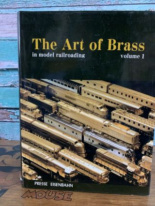 The Art Of Brass Volume 1 Model Railroad Book Train