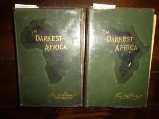 In Darkest Africa Henry M.  Stanley 2 Vol.  1890