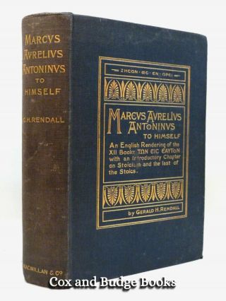Gerald H Rendall Signed Marcus Aurelius To Himself Meditations 1898 1st Hb Stoic