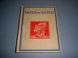 Lady Cynthia Asquith Sails Of Gold 1927 Charles Scribner 