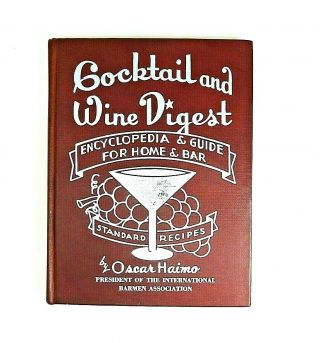 Vintage Cocktail And Wine Digest,  Cocktail Bartending Book,  1945,  Oscar Haimo Hc