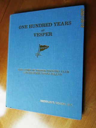 1979 Book The Story Of Vesper Country Club Golf Historic Tyngs Island By Leahey