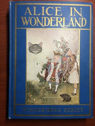 Alice In Wonderland By Lewis Carroll - Windermere Series - 1916 -