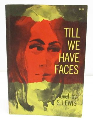 Till We Have Faces By C.  S.  Lewis - 1964 First Edition / First Print Paperback