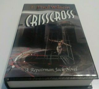 Signed Limited Edition 195 - - - Crisscross By F.  Paul Wilson - - - Hardcover W/jacket