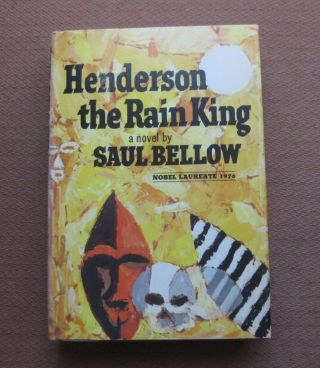 Henderson The Rain King By Saul Bellow - 1st/4th Hcdj 1976 Fine - Nobel Prize