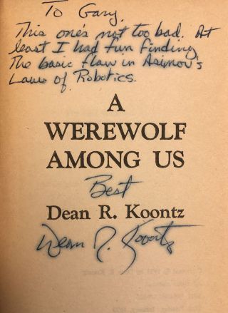 Signed By Dean Koontz - A Werewolf Among Us - 1st Ed.  (1973) - Great Inscription