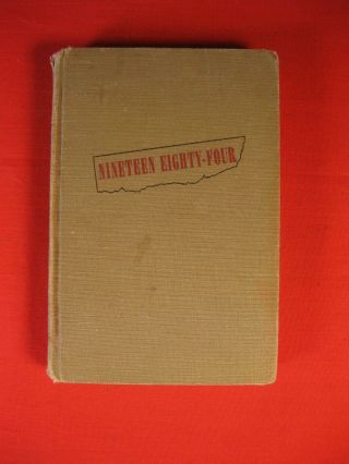 Nineteen Eighty Four 1949 First American Edition George Orwell Hardback