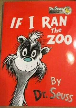 If I Ran The Zoo - Dr.  Seuss,  Collector 