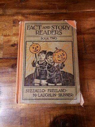 Vintage Halloween Book Fact And Story Readers Book Two 1930 Jack - O - Lanterns.