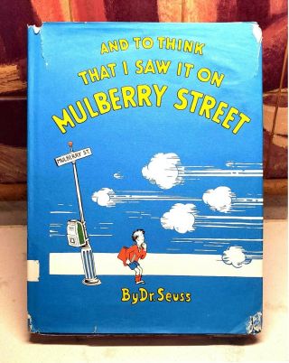 Dr.  Seuss,  And To Think That I Saw It On Mulberry Street,  Vintage Book W/ Dj