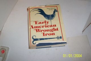 Book: Early American Wrought Iron By Albert H.  Sonn 1979