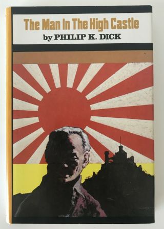 The Man In The High Castle,  Philip K.  Dick - Book Club Edition (hardcover)
