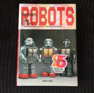Robots,  Spaceships & Other Tin Toys By Taschen - Rare - Hardcover - &