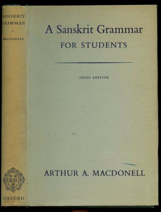 Arthur A Macdonell / A Sanskrit Grammar For Students 1959 Third Edition