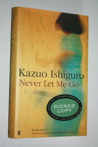 Never Let Me Go Signed Kazuo Ishiguro 1st/2nd Fine/fine First Edition 2nd Imp