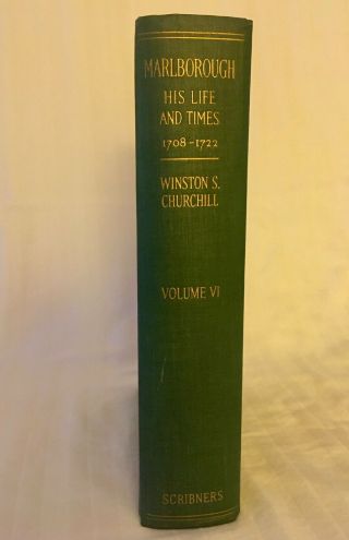 Winston S.  Churchill,  Marlborough: His Life & Times - Vol Vi,  1938,  Scribner 