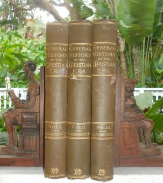 A General History Of The Christian Era (3 Vol.  Complete) - A.  Guggenberger,  1900