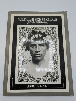Wilhelm Von Gloeden Photographer By Charles Leslie 1980 2nd Printing Paperback