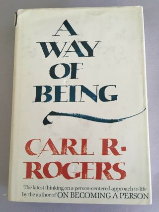 A Way Of Being By Carl R.  Rogers 1st Hardcover / Founder Humanistic Psychology
